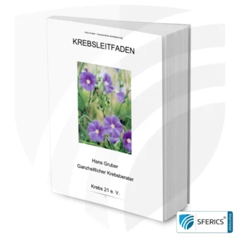 Cancer Guide by Hans Gruber | Specialist book 3E protocol by Lothar Hirneise (nutrition, detoxification and energetic processes) | download for free in german language