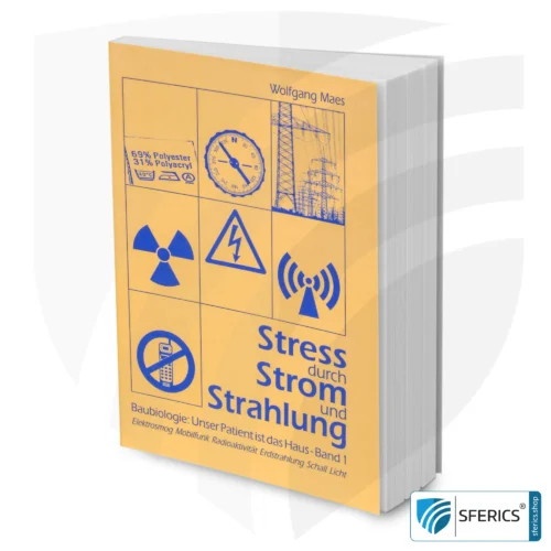Stress from electricity and radiation by Wolfgang Maes | building biology: our patient is the house - volume 1 | electrosmog, mobile communications, radioactivity, natural radiation, sound, light