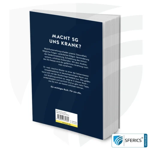 5G: THE SECRET DANGER. How the new cell phone makes us sick and how we can protect ourselves | paperback by Dr. medical Joachim Mutter